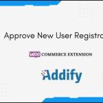 Approve New User Registration Addify