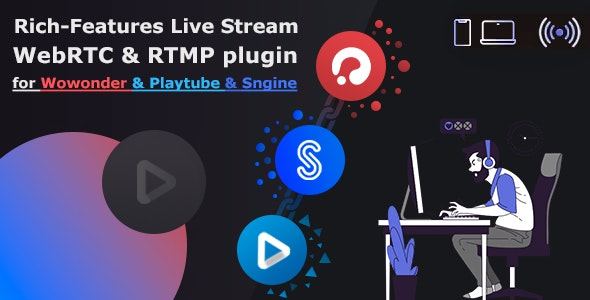 live-stream-plugin-webrtc-rtmp-for-wowonder-sngine-social-network-playtube-v1-2-.jpg Live Stream plugin WebRTC & RTMP for Wowonder & Sngine Social Network & Playtube