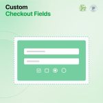 Custom Checkout Fields, Add Custom Fields to Checkout